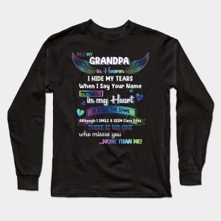 For My Grandpa In Heaven Grandpa Memorial Long Sleeve T-Shirt